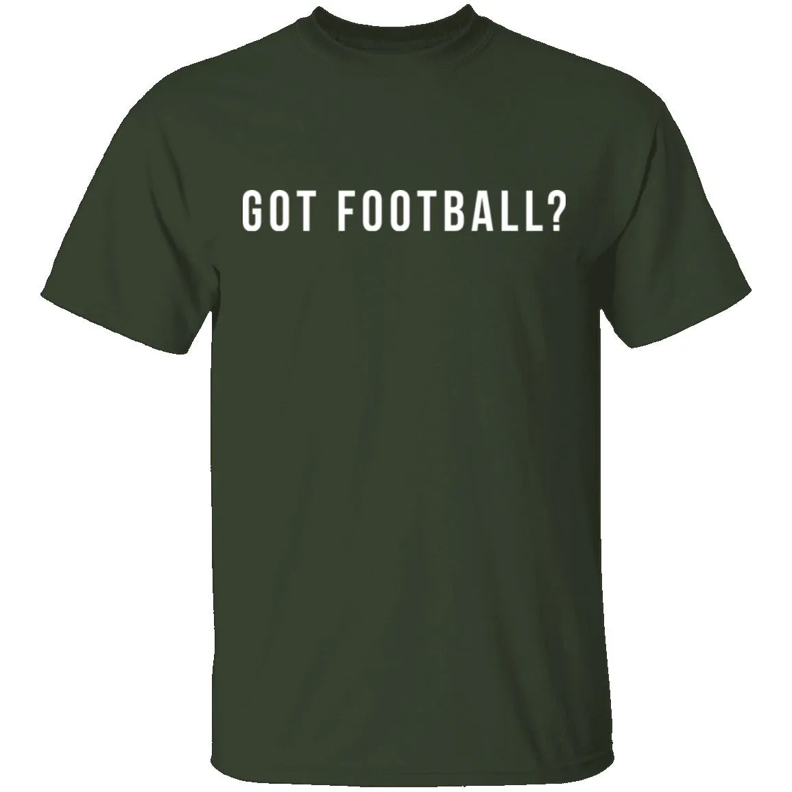 Got Football? T-Shirt